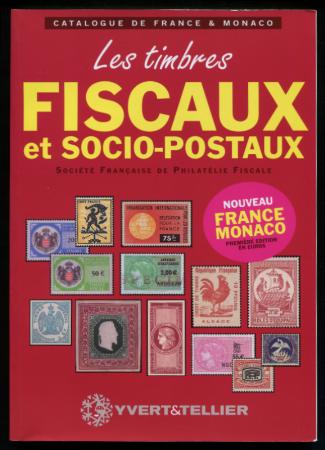 Philatelie Fiscale. Catalogue des Timbres Fiscaux et Socio-Postaux